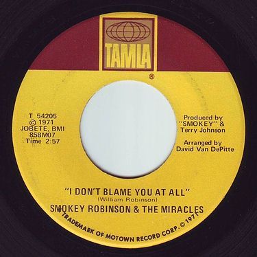 SMOKEY ROBINSON & THE MIRACLES - I DON'T BLAME YOU AT ALL - TAMLA
