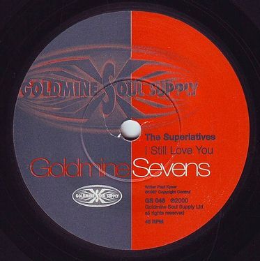 SUPERLATIVES - I STILL LOVE YOU - GOLDMINE SEVENS