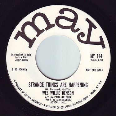 WEE WILLIE DENSON - STRANGE THINGS ARE HAPPENING - MAY DEMO