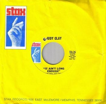 JUDY CLAY - IT AIN'T LONG ENOUGH - STAX