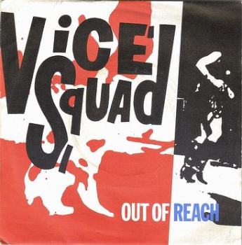 VICE SQUAD - OUT OF REACH - RIOT CITY