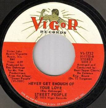 STREET PEOPLE - NEVER GET ENOUGH OF YOUR LOVE - VIGOR