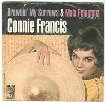 CONNIE FRANCIS - DROWNIN' MY SORROWS - MGM
