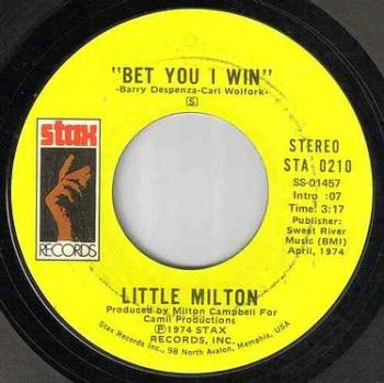 LITTLE MILTON - BET YOU I WIN - STAX