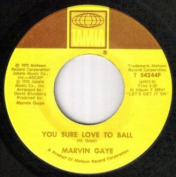MARVIN GAYE - YOU SURE LOVE TO BALL - TAMLA