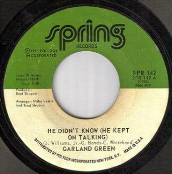 GARLAND GREEN - HE DIDN'T KNOW - SPRING