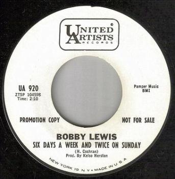 BOBBY LEWIS - SIX DAYS A WEEK AND TWICE ON SUNDAY - UA DEMO