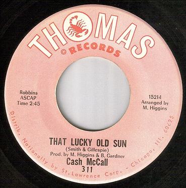 CASH McCALL - THAT LUCKY OLD SUN - THOMAS