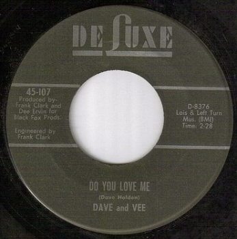DAVE & VEE - DO YOU LOVE ME - DELUXE