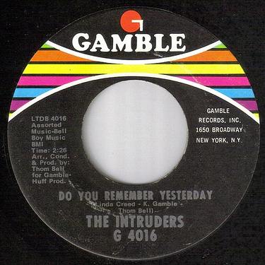 INTRUDERS - DO YOU REMEMBER YESTERDAY - GAMBLE