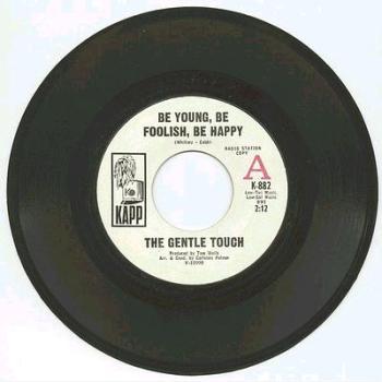 Gentle Touch - Be Young Be Foolish Be Happy