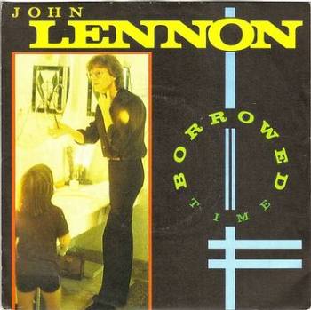 JOHN LENNON - BORROWED TIME - ONO MUSIC