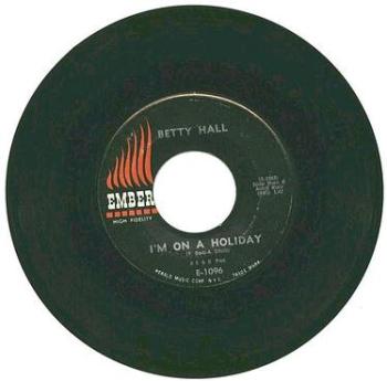 BETTY HALL - I'm On A Holiday - EMBER