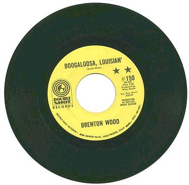 Brenton Wood - Boogaloosa, Louisian' - Double Shot