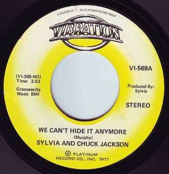 SYLVIA & CHUCK JACKSON - WE CAN'T HIDE IT ANYMORE - VIBRATION