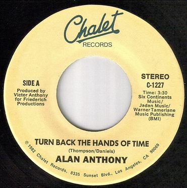 ALAN ANTHONY - TURN BACK THE HANDS OF TIME - CHALET