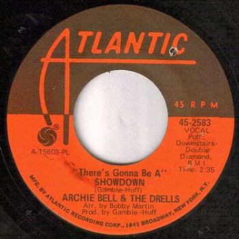 ARCHIE BELL & THE DRELLS - THERE'S GONNA BE A SHOWDOWN - ATLANTIC