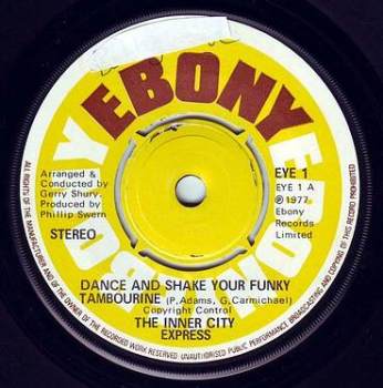 INNERCITY EXPRESS - DANCE AND SHAKE YOUR FUNKY TAMBOURINE - EBONY