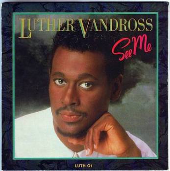 LUTHER VANDROSS - SEE ME - EPIC
