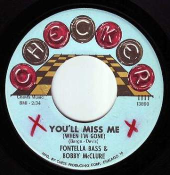 FONTELLA BASS & BOBBY McCLURE - YOU'LL MISS ME (WHEN I'M GONE) - CHECKER