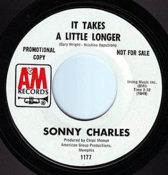 SONNY CHARLES - IT TAKES A LITTLE LONGER - A&M DEMO