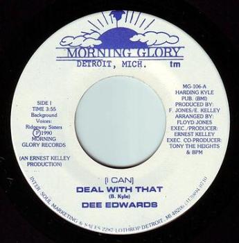 DEE EDWARDS - I CAN DEAL WITH THAT - MORNING GLORY