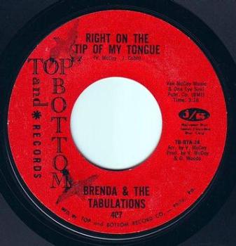 BRENDA & THE TABULATIONS - RIGHT ON THE TIP OF MY TONGUE - TOP & BOTTOM