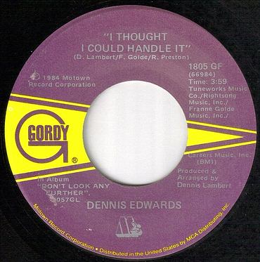 DENNIS EDWARDS - I THOUGHT I COULD HANDLE IT - GORDY