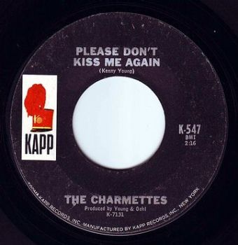 CHARMETTES - PLEASE DON'T KISS ME AGAIN - KAPP