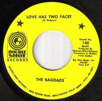 BAGDADS - LOVE HAS TWO FACES - DOUBLE SHOT
