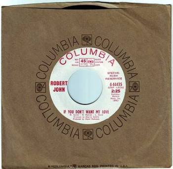 ROBERT JOHN - IF YOU DON'T WANT MY LOVE - COLUMBIA DEMO