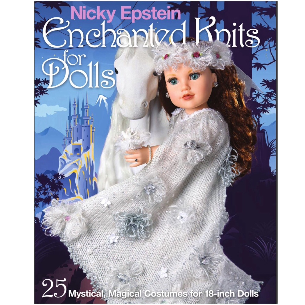 Enchanted Knits for Dolls. 25 Mystical, Magical Costumes for 18-inch Dolls 