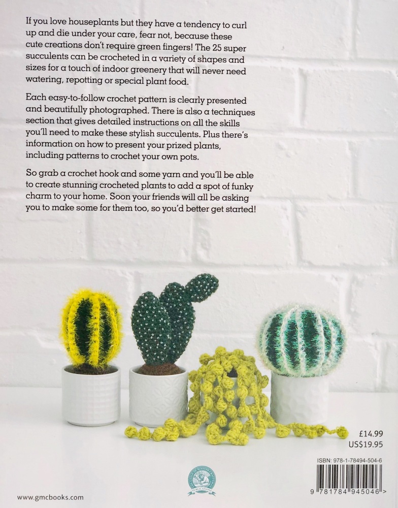Crocheted Succulents. Emma Varnam. GMC Publications. 2019. 144p.