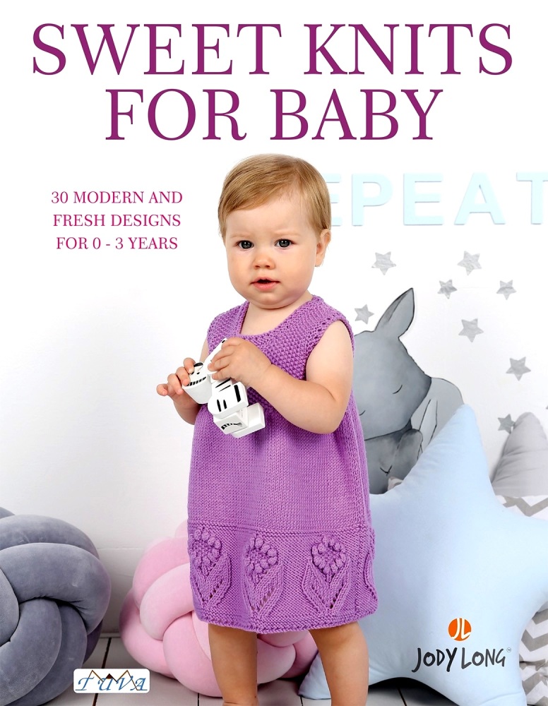 Sweet Knits for Baby. By Jody Long. Tuva Publishing
