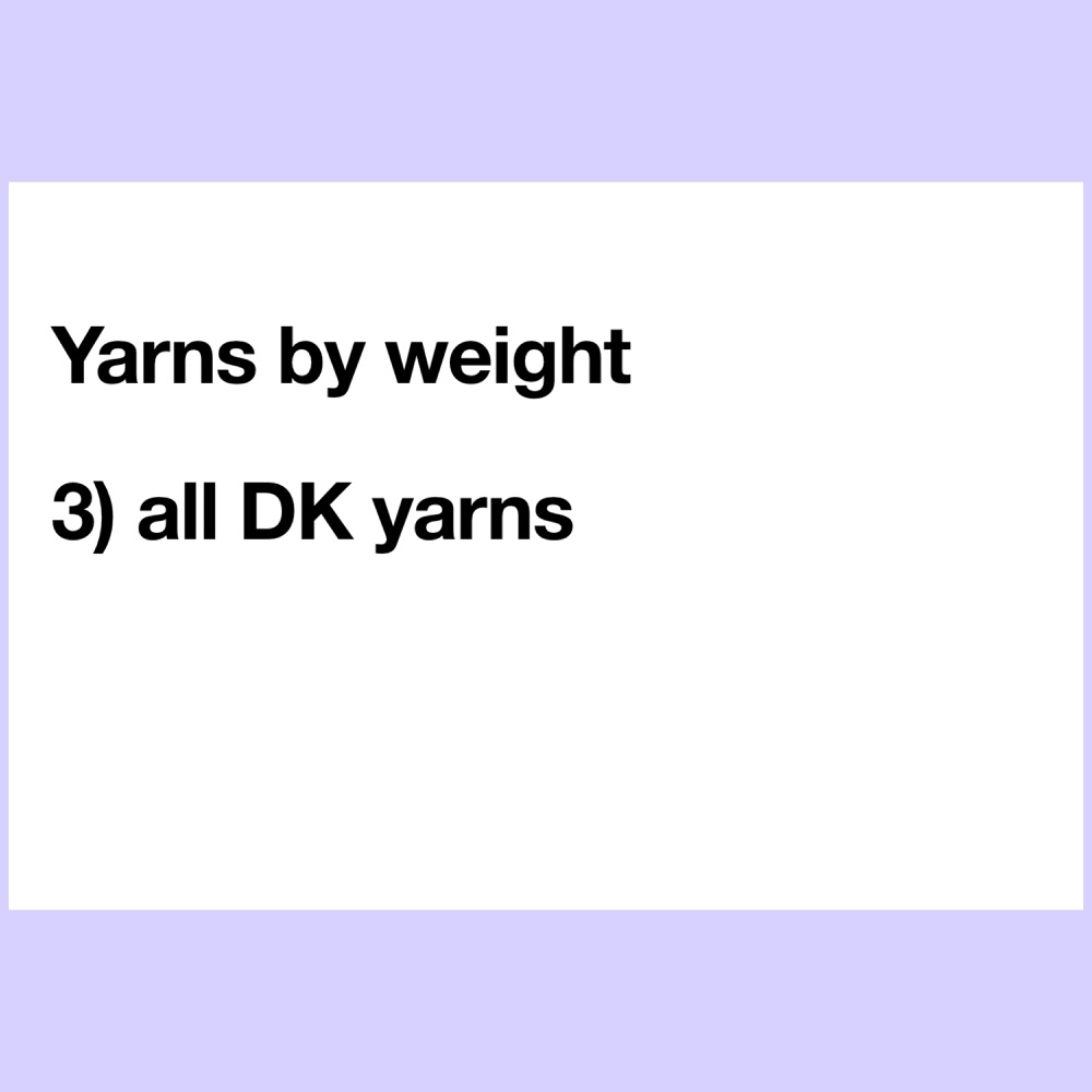 3) DK Yarns