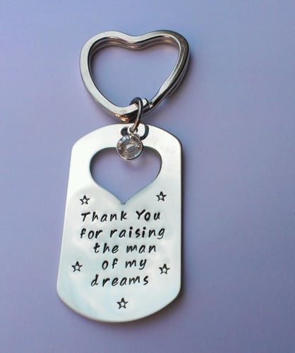 Hand stamped personalised Thank you for raising the man of my dreams keyrin