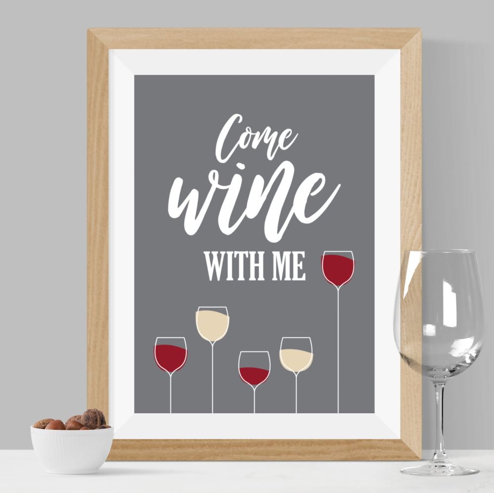 Come Wine With Me Print