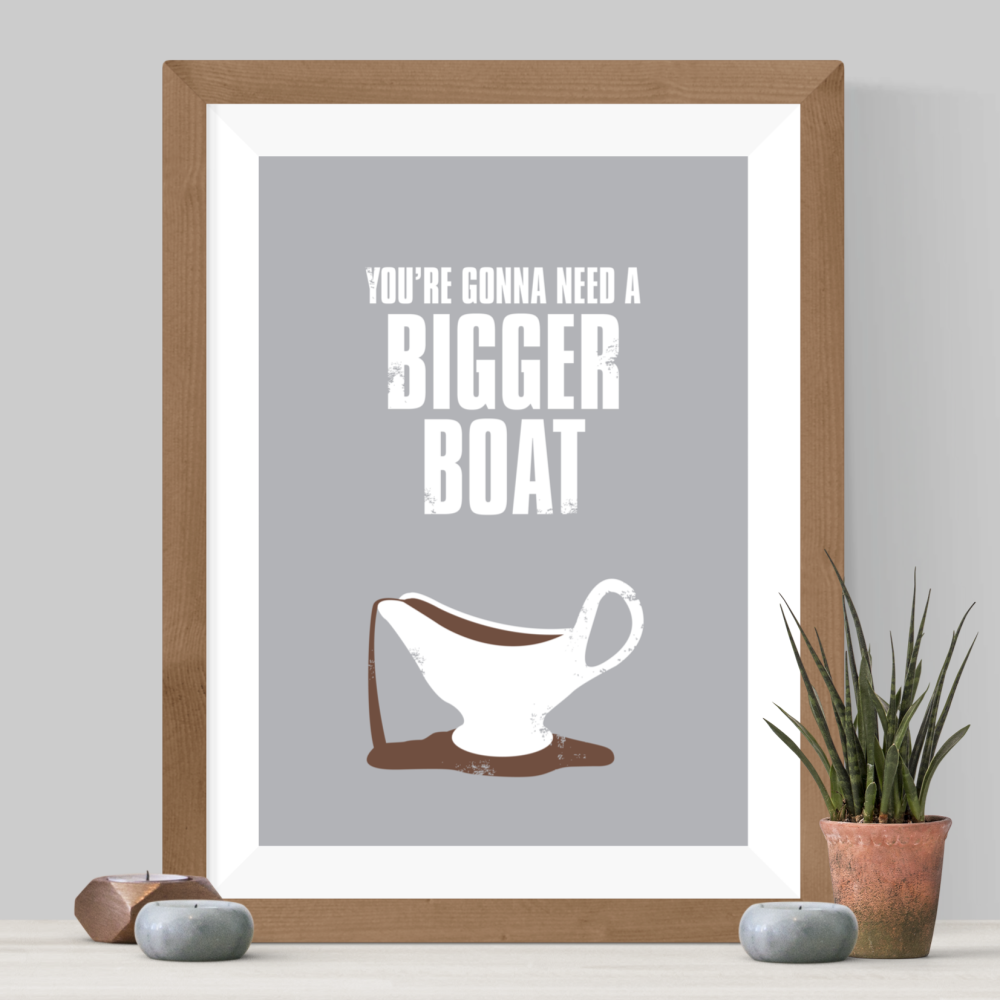 Bigger Boat Print