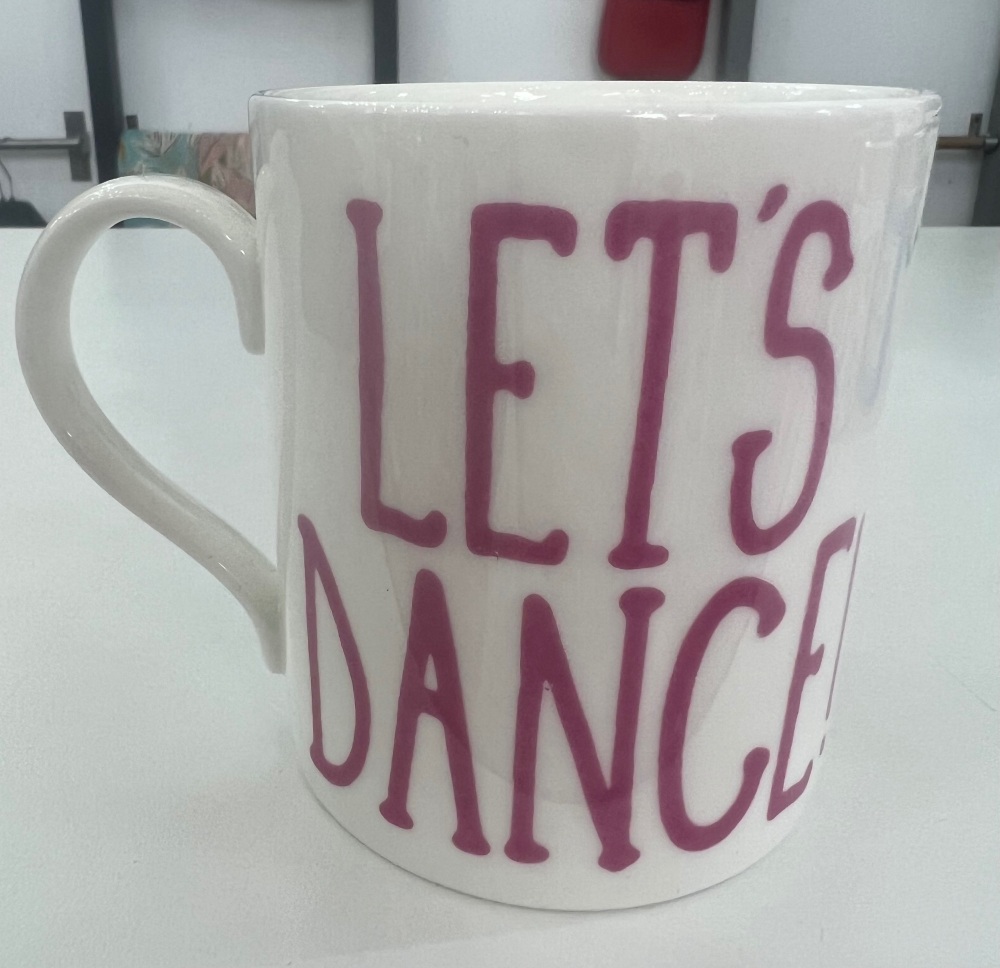 Let's Dance Mug - NEW CHUNKY SIZE
