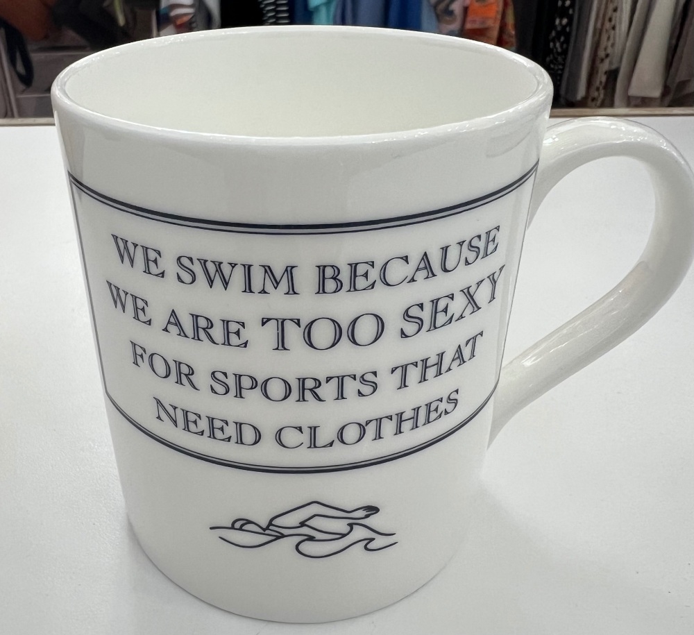 We Swim Because We Are Too Sexy For Sports That Need Clothes Chunky Mug