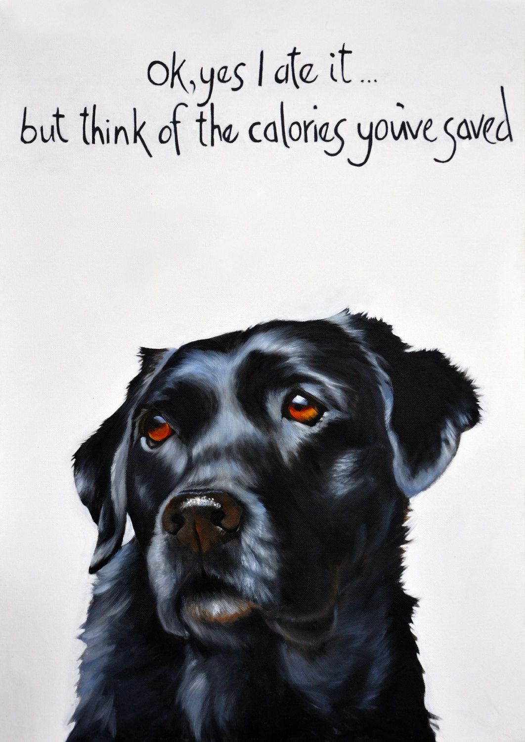 Labrador- Ok yes I ate it... By Kathy Rondel