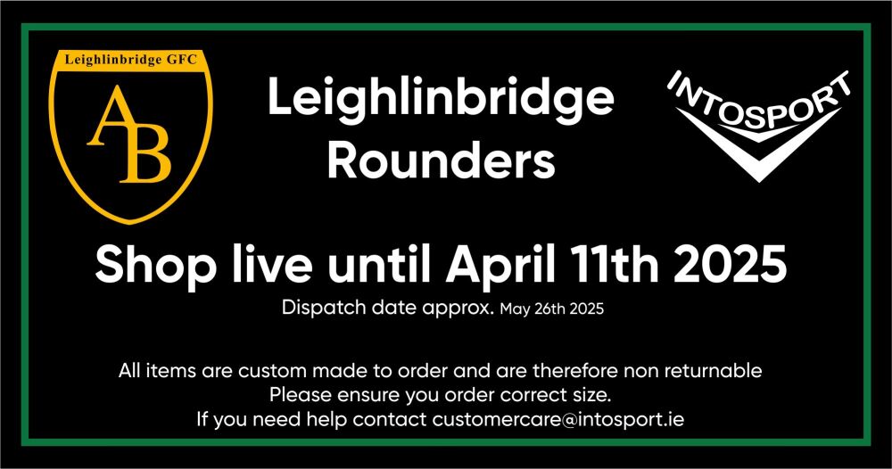 LEIGHLINBRIDGE ROUNDERS - CARLOW ONLINE SHOP HEADER 2025