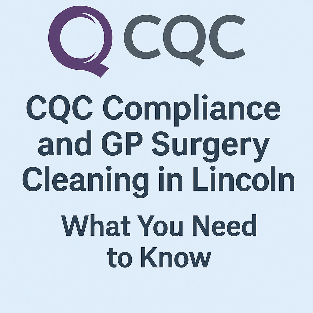 cqc compliance and gp surgery cleaning
