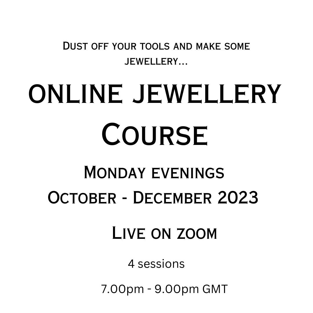 Silver Jewellery Making Live Online Classes Autumn 2023