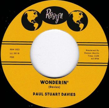 PAUL STUART DAVIES - WONDERIN' / LOVIN' ME STRONGER