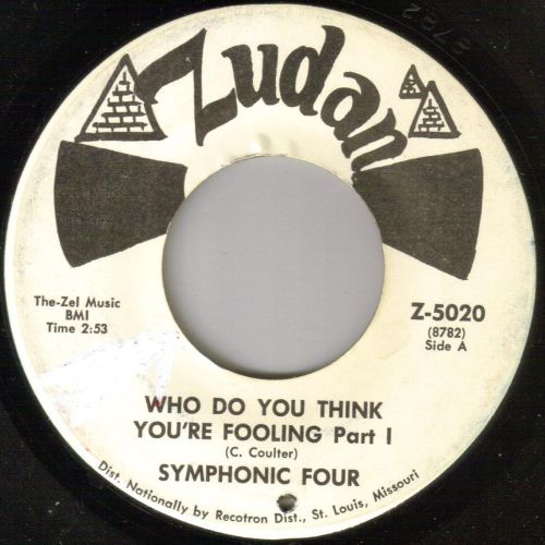 SYMPHONIC FOUR - WHO DO YOU THINK YOU'RE FOOLING pt1
