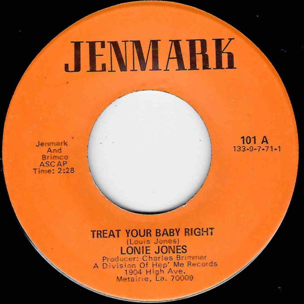 LONIE JONES - TREAT YOUR BABY RIGHT