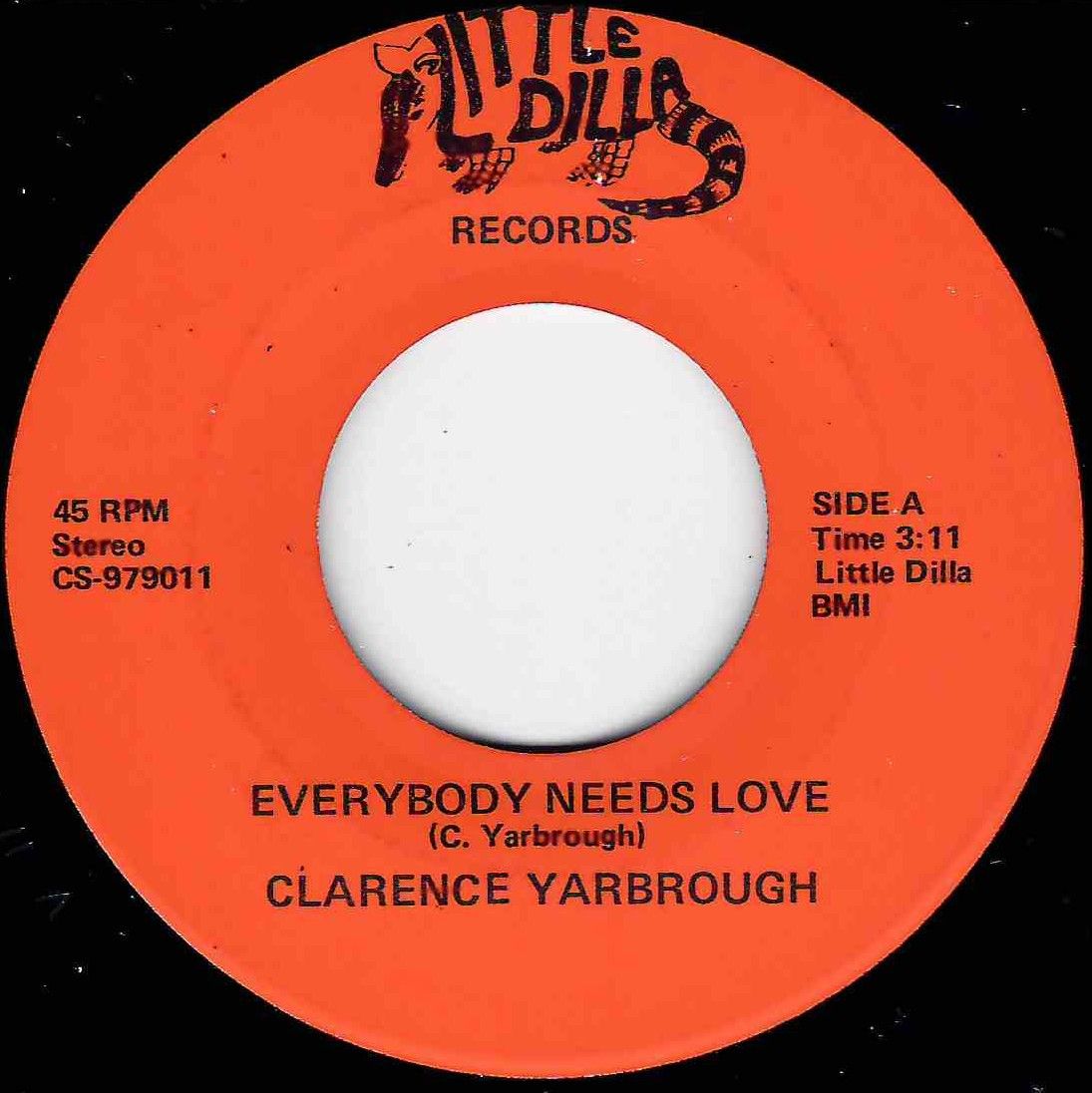 CLARENCE YARBROUGH EVERYBODY NEEDS LOVE / REMINISCE ABOUT IT