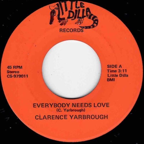 CLARENCE YARBROUGH - EVERYBODY NEEDS LOVE / REMINISCE ABOUT IT