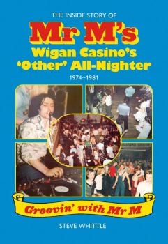 MR. M's (WIGAN CASINO's 'OTHER' ALL-NIGHTER